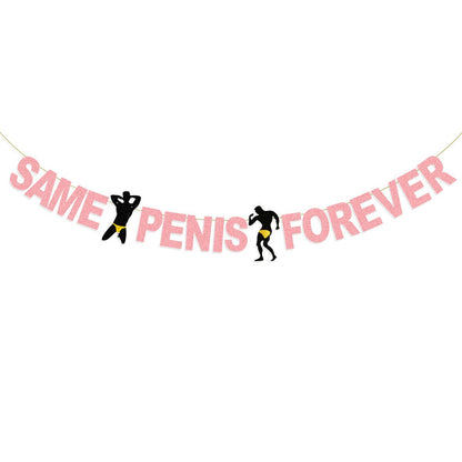 Same Penis Forever Banner, Macho Man Cupcake Topper, Hens Party Banner Decor, Bachelorette Party Banner,Penis Banner, Penis Favors